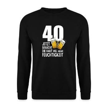 40 Geburtstag Bier Männer Lustiger Spruch - Unisex Pullover - Schwarz - Vorne - Alina (178cm) & Michal (187cm)