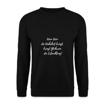Wenn Wein die Wahrheit bringt... - Unisex Pullover - Schwarz - Vorne - Alina (178cm) & Michal (187cm)