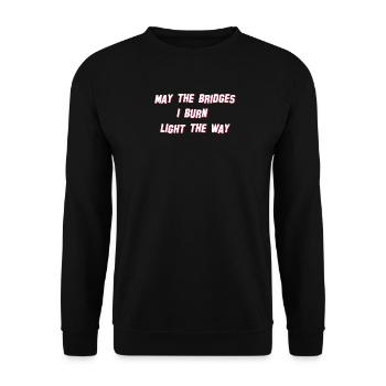 May the Bridges I burn light the Way Beverly Hills - Unisex Pullover - Schwarz - Vorne - Alina (178cm) & Michal (187cm)