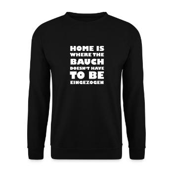 Home is where the Bauch doesnt have eingezogen - Unisex Pullover - Schwarz - Vorne - Alina (178cm) & Michal (187cm)