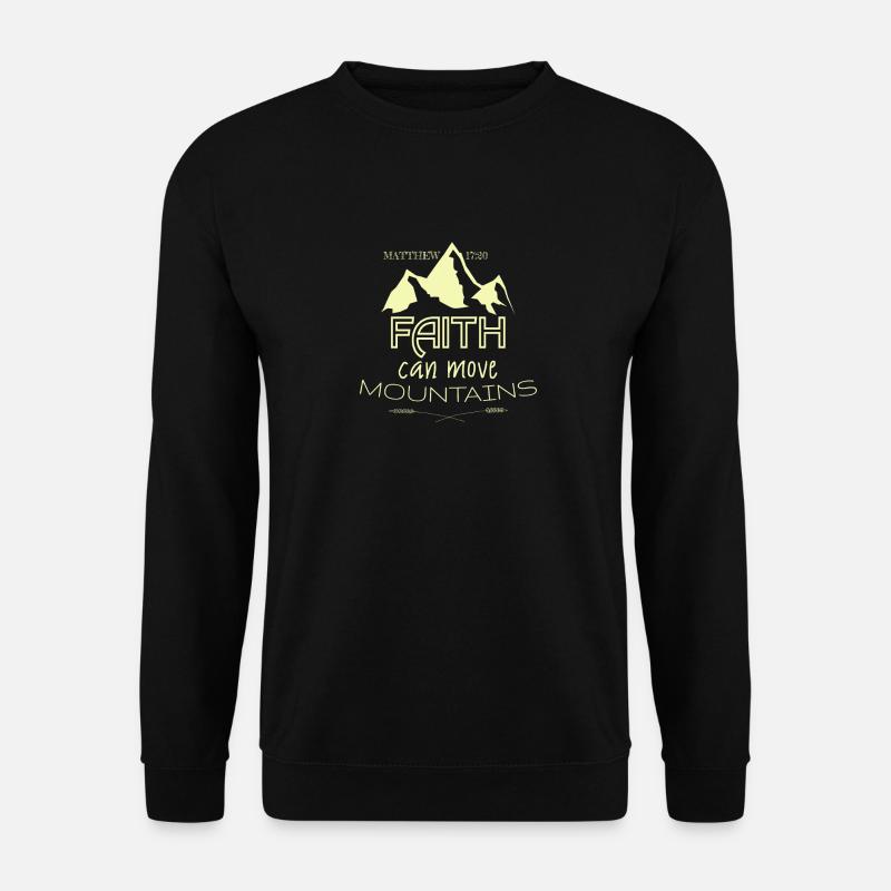 Faith can move mountains, gift, present - Unisex Sweatshirt - black