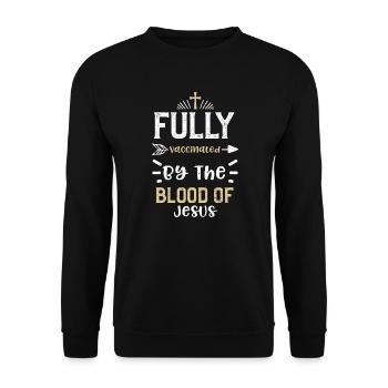 Fully Vaccinated By The Blood Of... - Unisex Pullover - Schwarz - Vorne - Alina (178cm) & Michal (187cm)