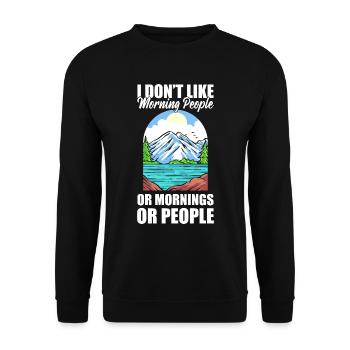 I Don't Like Morning People Or Mornings Or People - Unisex Pullover - Schwarz - Vorne - Alina (178cm) & Michal (187cm)