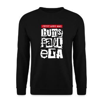 Jetzt aber mal Bumsfallera - Unisex Pullover - Schwarz - Vorne - Alina (178cm) & Michal (187cm)