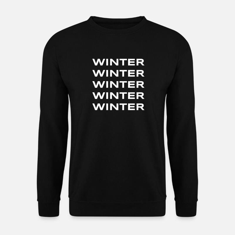 Winter - Cold winter time - Unisex Sweatshirt - black