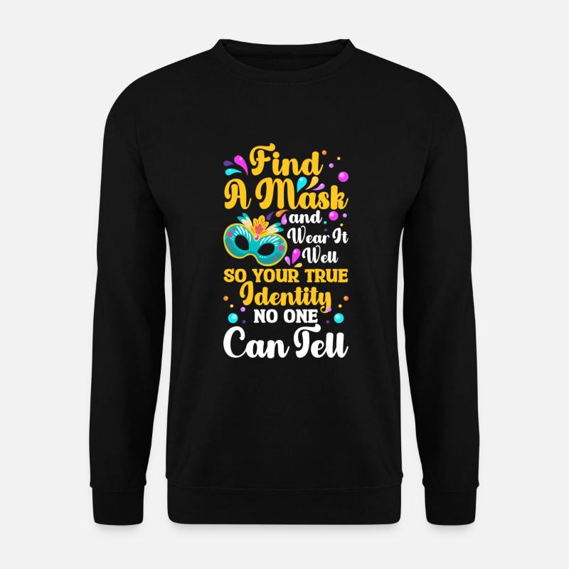 Maskerade Party Fremder - Unisex Pullover - Schwarz