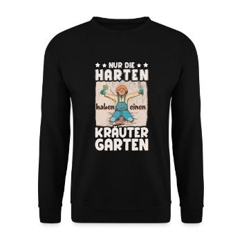 Die Harten Haben Kräutergarten Gartenarbeit - Unisex Pullover - Schwarz - Vorne - Alina (178cm) & Michal (187cm)