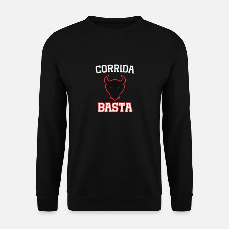 corrida basta - Sweat-shirt Unisexe - noir