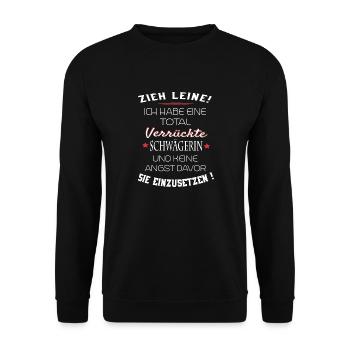 total verrückte Schwägerin - Unisex Pullover - Schwarz - Vorne - Alina (178cm) & Michal (187cm)