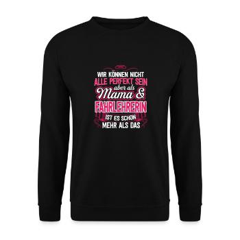 FAHRLEHRERIN - Mama - Unisex Pullover - Schwarz - Vorne - Alina (178cm) & Michal (187cm)