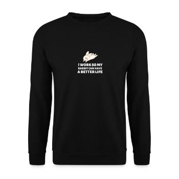 Ich arbeite, damit mein Kaninchen ein besseres Leben haben kann - Hase - Unisex Pullover - Schwarz - Vorne - Alina (178cm) & Michal (187cm)