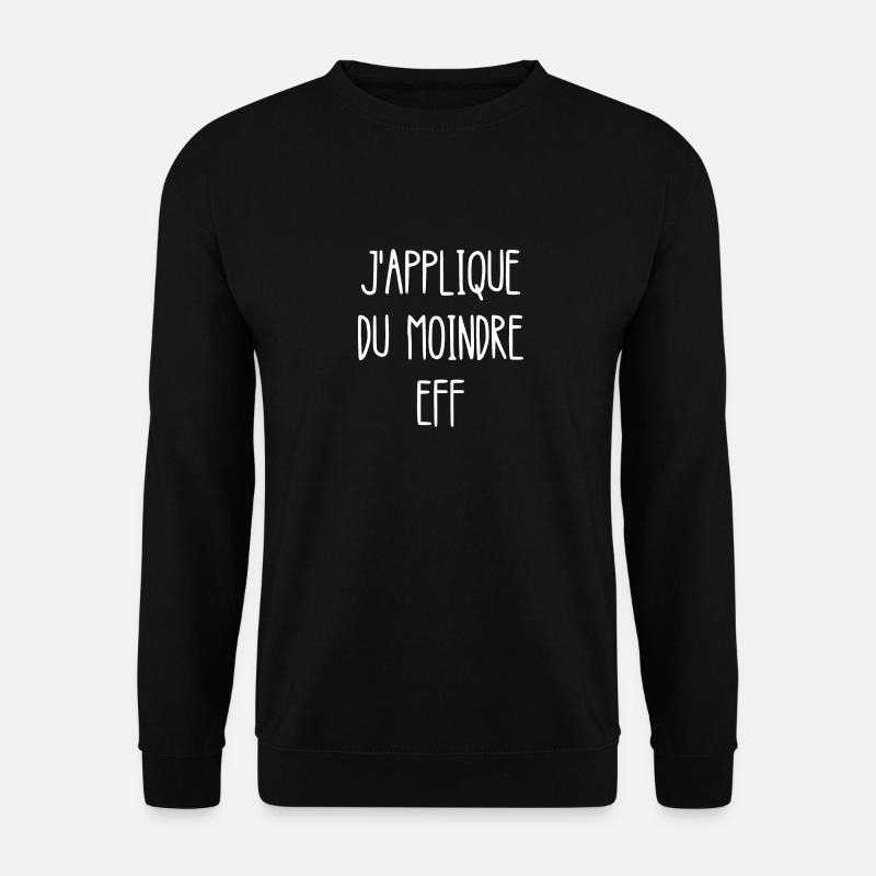 la loi du moindre eff - Sweat-shirt Unisexe - noir