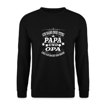 Papa Opa Titel Spruch Großvater - Unisex Pullover - Schwarz - Vorne - Alina (178cm) & Michal (187cm)