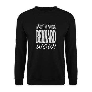 Je m’appelle Bernard Je suis Bernard Prince Gift - Sweat-shirt Unisexe - noir - Devant - Alina (178cm) & Michal (187cm)