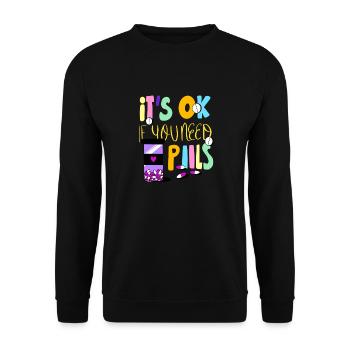 Medikamente Pille einnehmen Tablette Geschenkidee - Unisex Pullover - Schwarz - Vorne - Alina (178cm) & Michal (187cm)