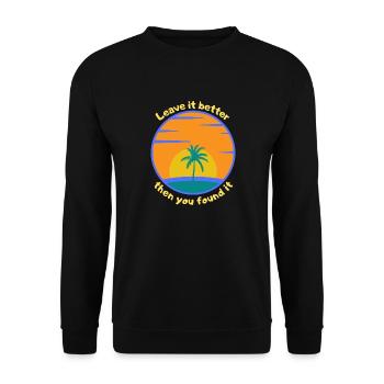 Leave it better then you found it - Unisex Pullover - Schwarz - Vorne - Alina (178cm) & Michal (187cm)