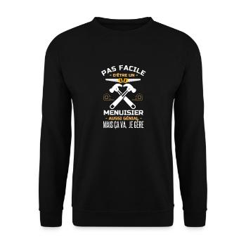 Pas facile d être un Menuisier aussi génial 1 - Sweat-shirt Unisexe - noir - Devant - Alina (178cm) & Michal (187cm)