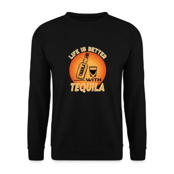 Tequila Alkohol Alcohol Saufen Life is Better - Unisex Pullover - Schwarz - Vorne - Alina (178cm) & Michal (187cm)