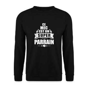 ce mec est un super parrain / humour parrain - Sweat-shirt Unisexe - noir - Devant - Alina (178cm) & Michal (187cm)