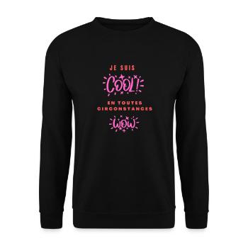 Je suis cool en toutes circonstances - Sweat-shirt Unisexe - noir - Devant - Alina (178cm) & Michal (187cm)