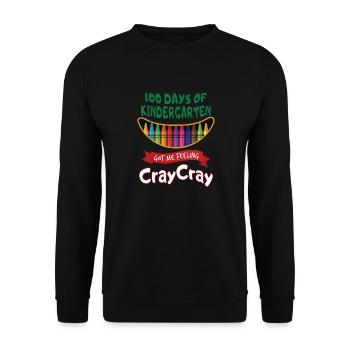 100 Days Of Kindergarten Got Me Feeling Cray Cray - Unisex Sweatshirt - black - Front - Alina (178cm) & Michal (187cm)
