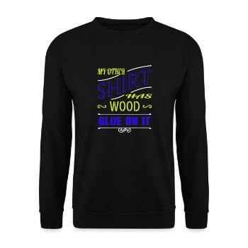 Drôle de travail forestier d’abatteur d’arbres - Sweat-shirt Unisexe - noir - Devant - Alina (178cm) & Michal (187cm)