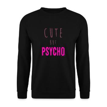 Dicton ironique - CUTE mais PSYCHO - Sweat-shirt Unisexe - noir - Devant - Alina (178cm) & Michal (187cm)