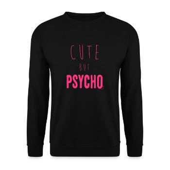 Dicton ironique - CUTE mais PSYCHO - Sweat-shirt Unisexe - noir - Devant - Alina (178cm) & Michal (187cm)