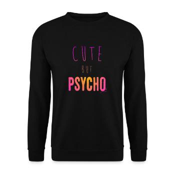 Dicton ironique - CUTE mais PSYCHO - Sweat-shirt Unisexe - noir - Devant - Alina (178cm) & Michal (187cm)