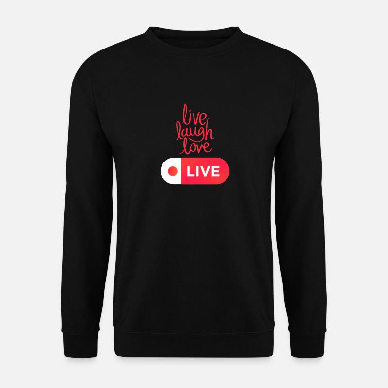 Liebe leben Lachen - Unisex Pullover - Schwarz