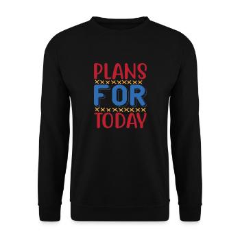 Plans for today - Unisex Sweatshirt - black - Front - Alina (178cm) & Michal (187cm)