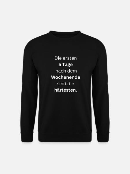 Humorvoller Spruch - Unisex Pullover - Schwarz