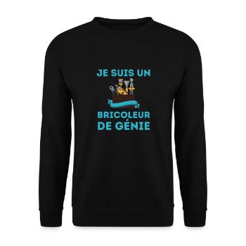 Je suis un bricoleur de génie - Sweat-shirt Unisexe - noir - Devant - Alina (178cm) & Michal (187cm)