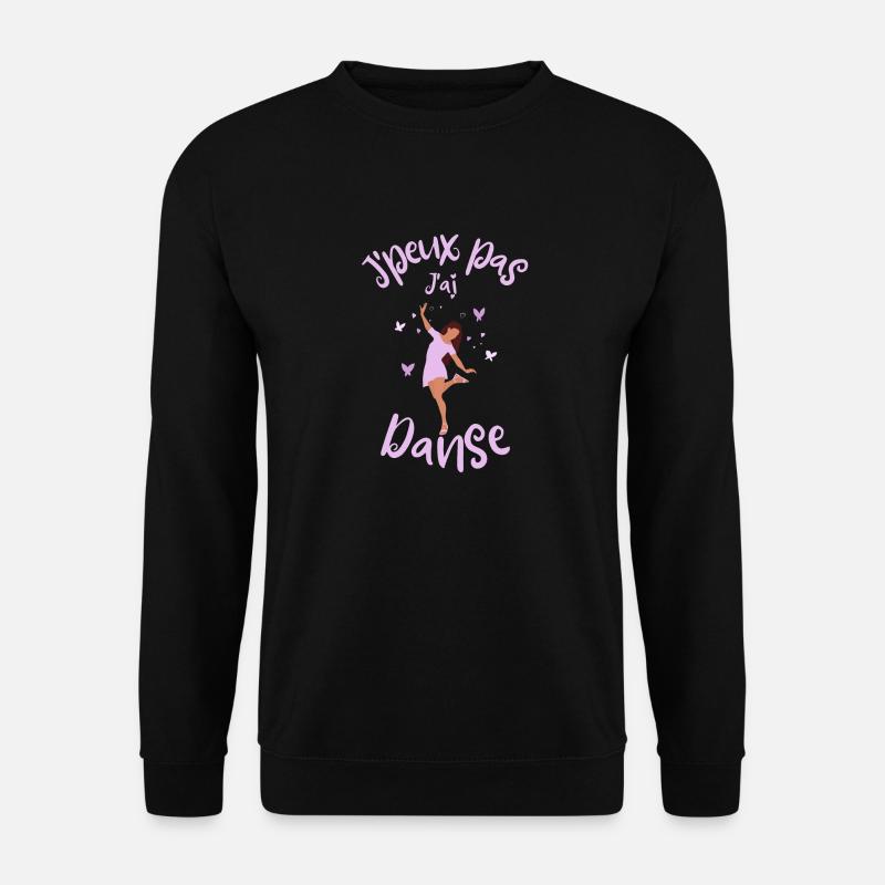 Danseuse danse humour - Sweat-shirt Unisexe - noir
