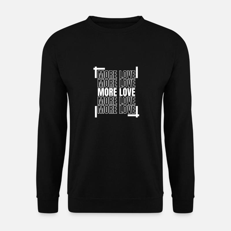 More love - Unisex Sweatshirt - black