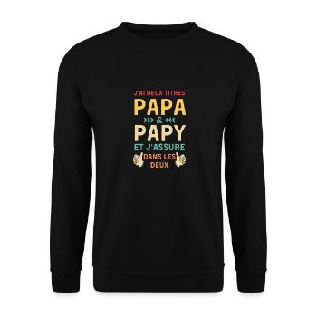 J ai deux titres papa et papy et j assure les deux - Sweat-shirt Unisexe - noir - Devant - Alina (178cm) & Michal (187cm)