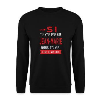 jean-marie Si tu n as pas un jean marie Cadeau - Sweat-shirt Unisexe - noir - Devant - Alina (178cm) & Michal (187cm)