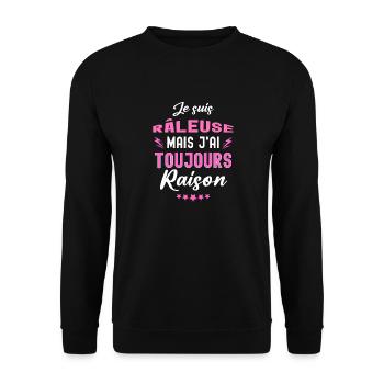Je suis râleuse mais j ai toujours raison - Sweat-shirt Unisexe - noir - Devant - Alina (178cm) & Michal (187cm)
