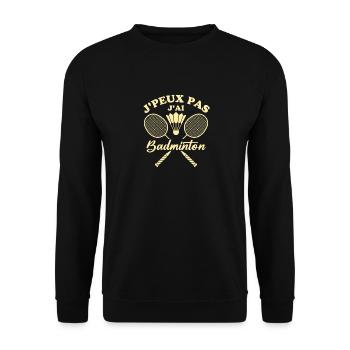 Je peux pas j ai badminton - Sweat-shirt Unisexe - noir - Devant - Alina (178cm) & Michal (187cm)