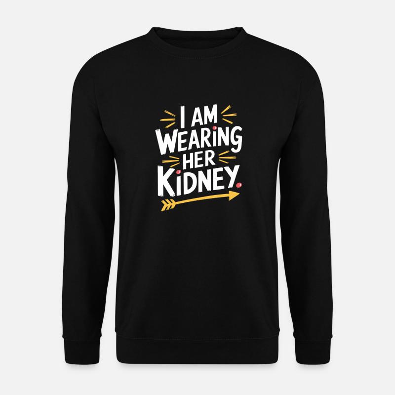 Funny statement on the transplant - Unisex Sweatshirt - black