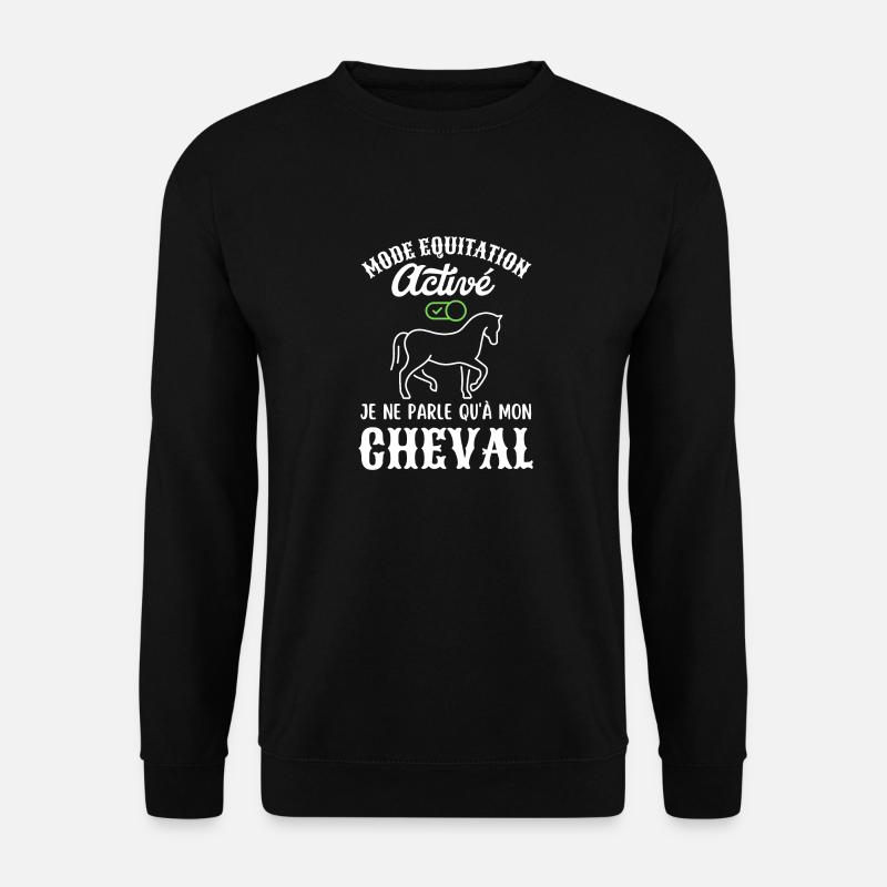 Mode équitation activée - Sweat-shirt Unisexe - noir