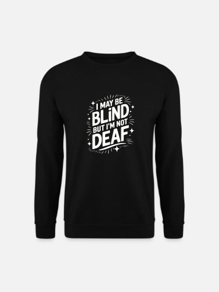 Blind blindness Visually impaired people - Unisex Sweatshirt - black