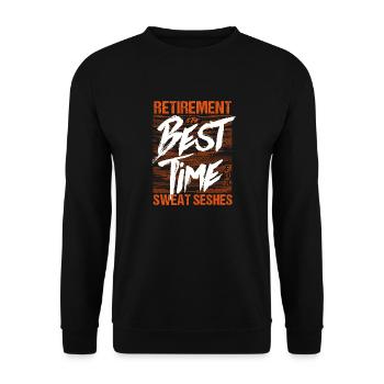 Der Ruhestand ist die beste Zeit für Sweat Seshes Fun - Unisex Pullover - Schwarz - Vorne - Alina (178cm) & Michal (187cm)