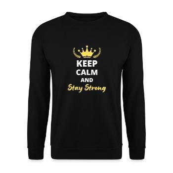 Keep Calm and Stay Strong - Unisex Sweatshirt - black - Front - Alina (178cm) & Michal (187cm)