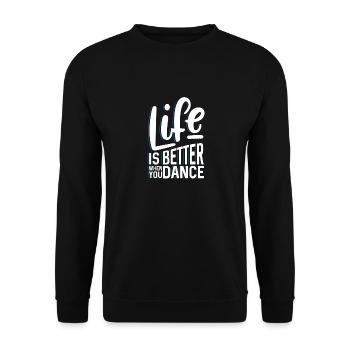 Life is better when you dance - Unisex Pullover - Schwarz - Vorne - Alina (178cm) & Michal (187cm)