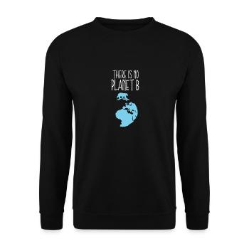 Kein Planet B Klimaerwärmung Klimawechsel Geschenk - Unisex Pullover - Schwarz - Vorne - Alina (178cm) & Michal (187cm)