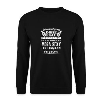 Vergeben an sexy Januar Mann Geschenk Shirt - Unisex Pullover - Schwarz - Vorne - Alina (178cm) & Michal (187cm)