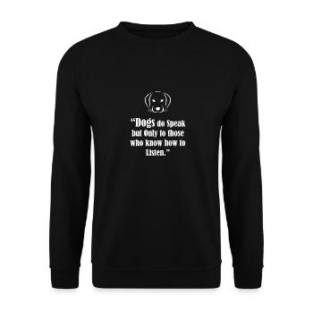 CUTE DOG FUNNY DOG DOGS DO SPEAK GIFT - Unisex Pullover - Schwarz - Vorne - Alina (178cm) & Michal (187cm)