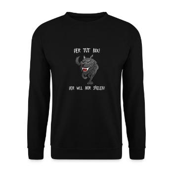 He does not dog - Unisex Sweatshirt - black - Front - Alina (178cm) & Michal (187cm)
