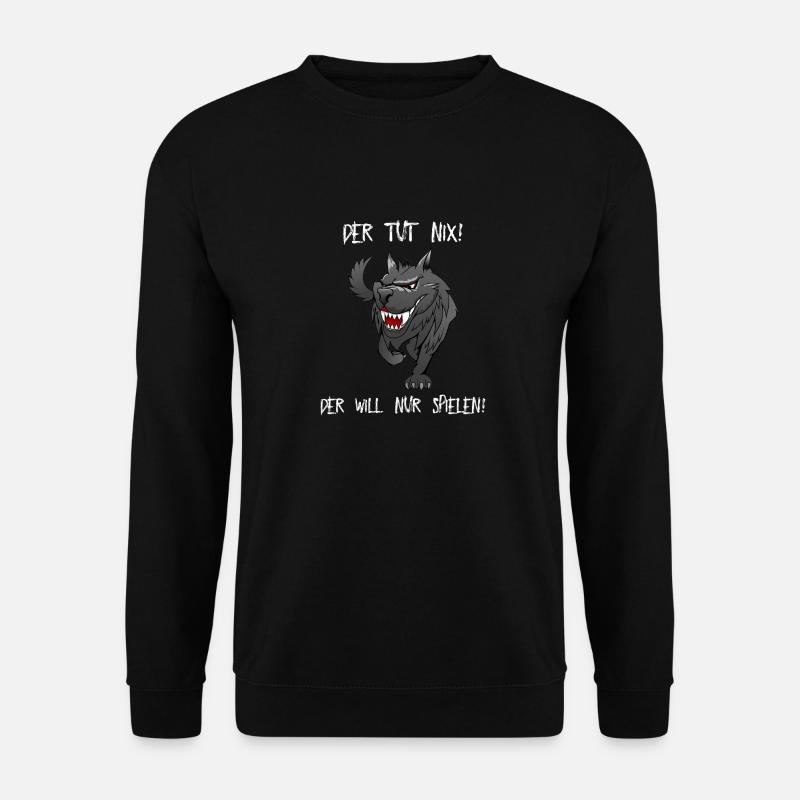 He does not dog - Unisex Sweatshirt - black